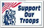 Support our Troops patriotic campaign sign